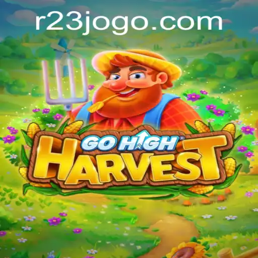 Discover GoHighHarvest: The Ultimate 23jogo Experience